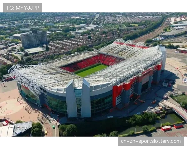 曼联新球场计划进展：10万人容量-北方温布利-愿景与土地收购挑战